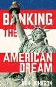 Banking the American Dream