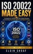 ISO 20022 Made Easy