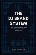 The DJ Brand System