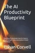 The AI Productivity Blueprint