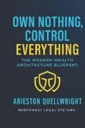 Own Nothing, Control Everything