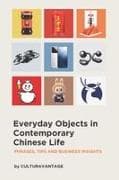 Everyday Objects in Contemporary Chinese Life