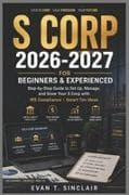 S CORP 2026-2027 FOR BEGINNERS & EXPERIENCED