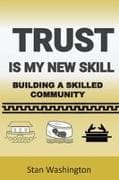 Trust is My New Skill