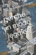 perchè in modo legale ?