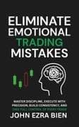 Eliminate Emotional Trading Mistakes