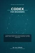 Codex for Beginners