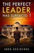 The Perfect Leader Has Surfaced Book 1