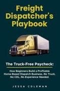 Freight Dispatcher's Playbook