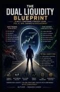 The Dual Liquidity Blueprint