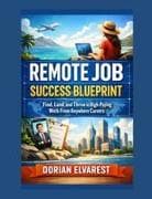Remote Job Success Blueprint