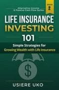 Life Insurance Investing 101