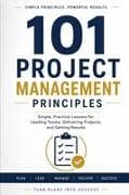 101 Project Management Principles