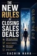 The New Rules of Closing Sales Deals