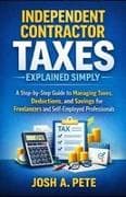 Independent Contractor Taxes Explained Simply