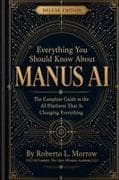 Everything You Should Know about Manus Ai Deluxe Edition