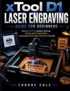 xTool D1 Laser Engraving Guide for Beginners
