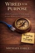 Wired for Purpose