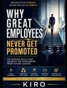 Why Great Employees Never Get Promoted