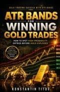 ATR Bands for Winning Gold Trades