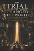The Trial That Changed the World