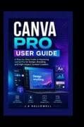 CANVA PRO USER GUIDE