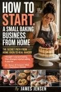 How To Start a Small Baking Business From Home