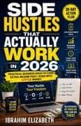 Side Hustles That Actually Work in 2026