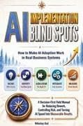 AI Implementation Blind Spots