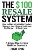 The $100 Resale System