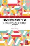 How Economists Think