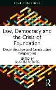 Law, Democracy and the Crisis of Foundation