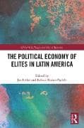 The Political Economy of Elites in Latin America