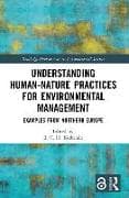 Understanding Human-Nature Practices for Environmental Management