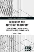 Detention and the Right to Liberty