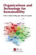 Organizations and Technology for Sustainability