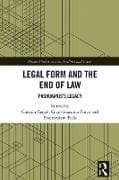 Legal Form and the End of Law