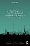 Internationalised Constitution Making and State Formation