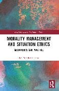 Morality Management and Situation Ethics
