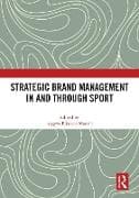 Strategic Brand Management In and Through Sport