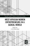 West African Women Entrepreneurs in a Glocal World