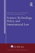Science, Technology, Policy and International Law