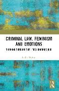 Criminal Law, Feminism and Emotions
