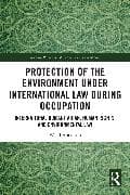 Protection of the Environment under International Law during Occupation