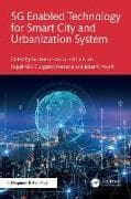 5G Enabled Technology for Smart City and Urbanization System