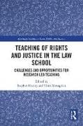 Teaching of Rights and Justice in the Law School