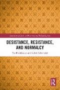 Desistance, Resistance, and Normalcy