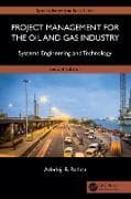 Project Management for the Oil and Gas Industry