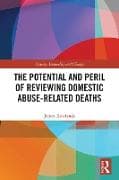 The Potential and Peril of Reviewing Domestic Abuse-Related Deaths