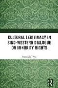 Cultural Legitimacy in Sino-Western Dialogue on Minority Rights